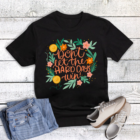 Boho Don't Let the Hard Days Win