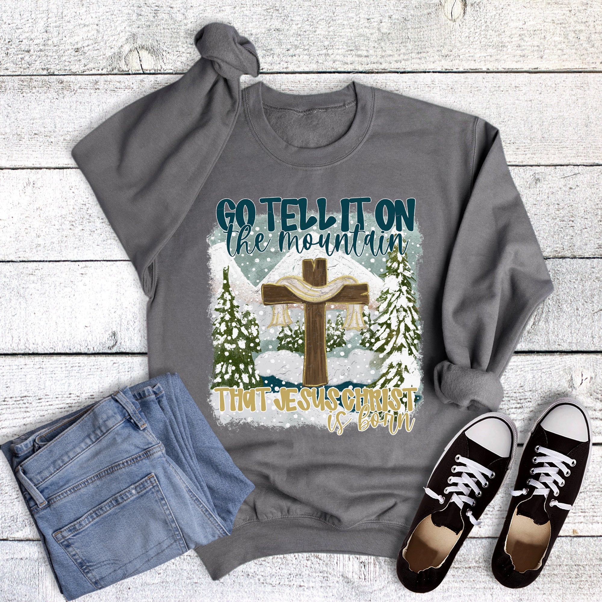 Christmas Faith Go Tell It On The Mountain Sweatshirt