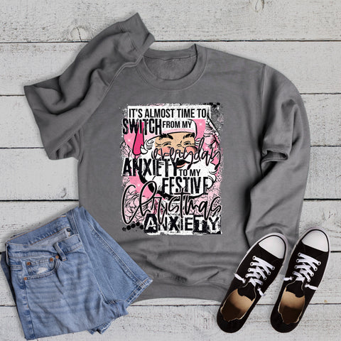 Christmas Festive Anxiety Sweatshirt