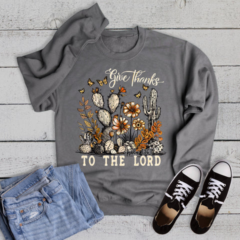 Faith Give Thanks to the Lord Cactus Sweatshirt