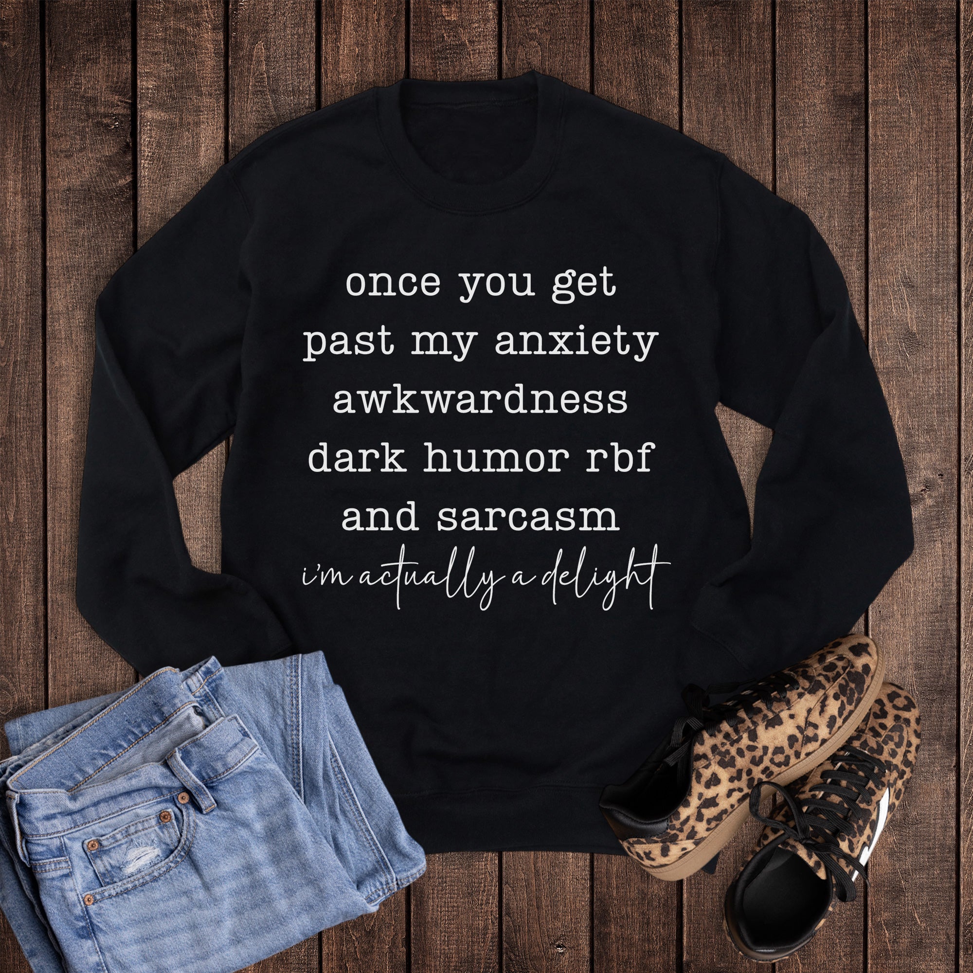 Funny Anxiety I'm a Delight Sweatshirt