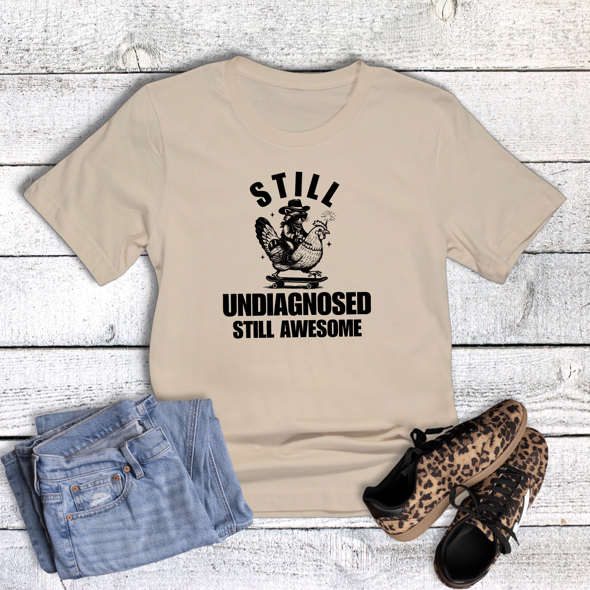 Funny Still Undiagnosed Still Awesome