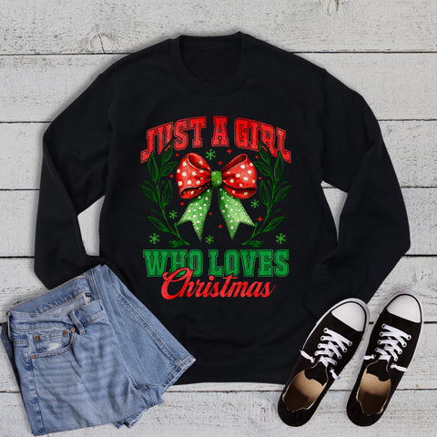 Just a Girl Who Loves Christmas Sweatshirt