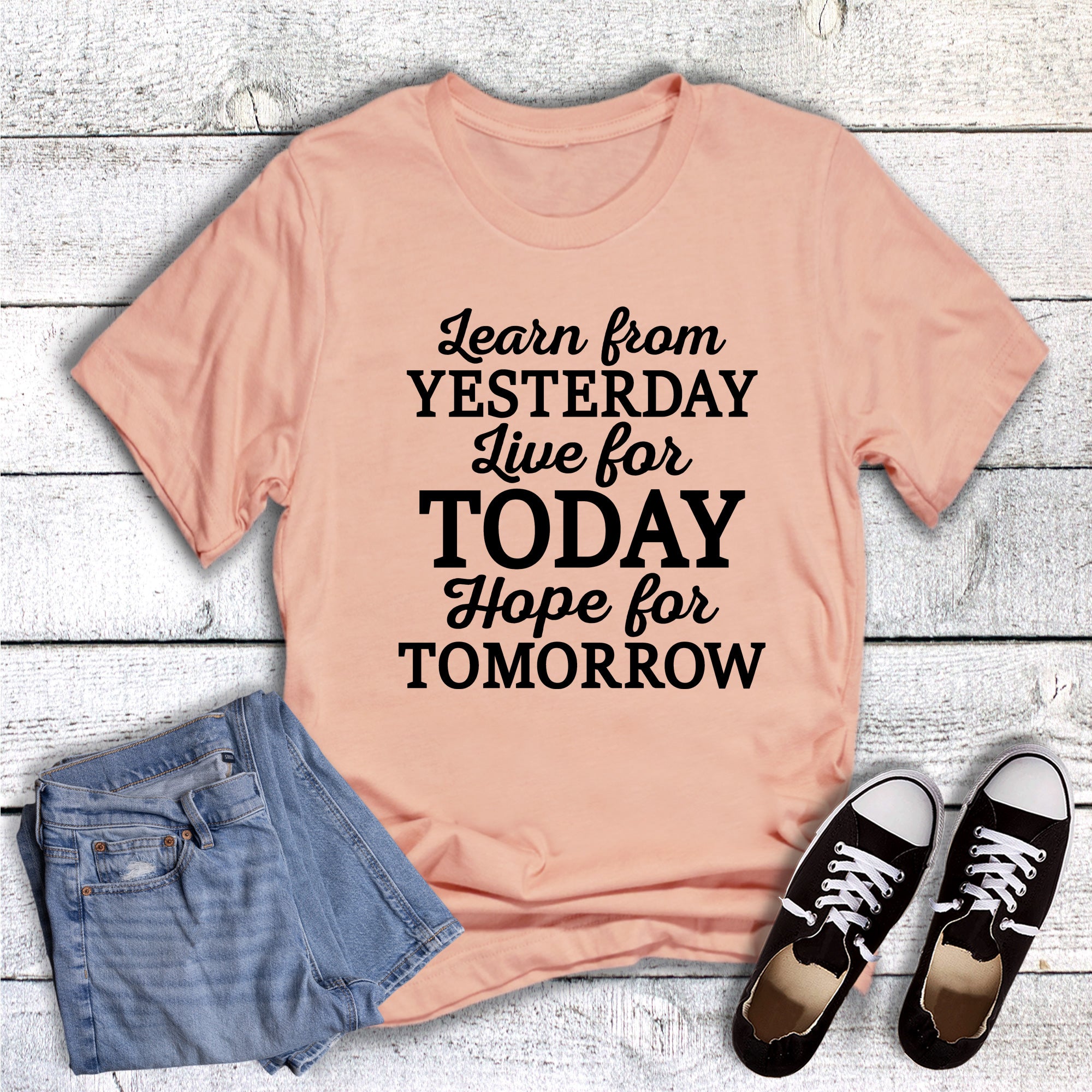 Learn Yesterday Live Today Hope Tomorrow Graphic Tee