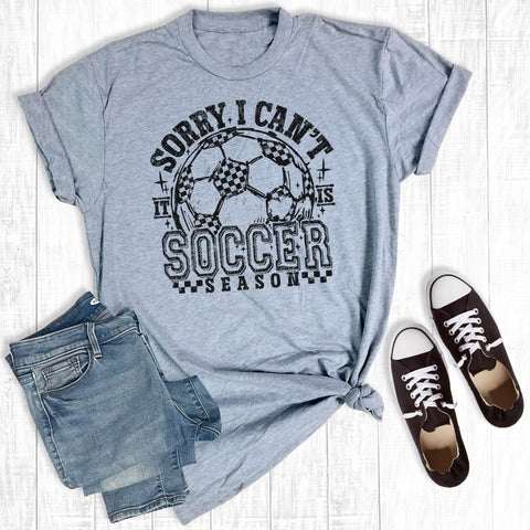 Sorry I Can't It's Soccer Season