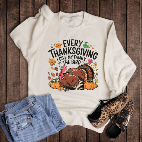 Thanksgiving Give My Family the Bird Sweatshirt