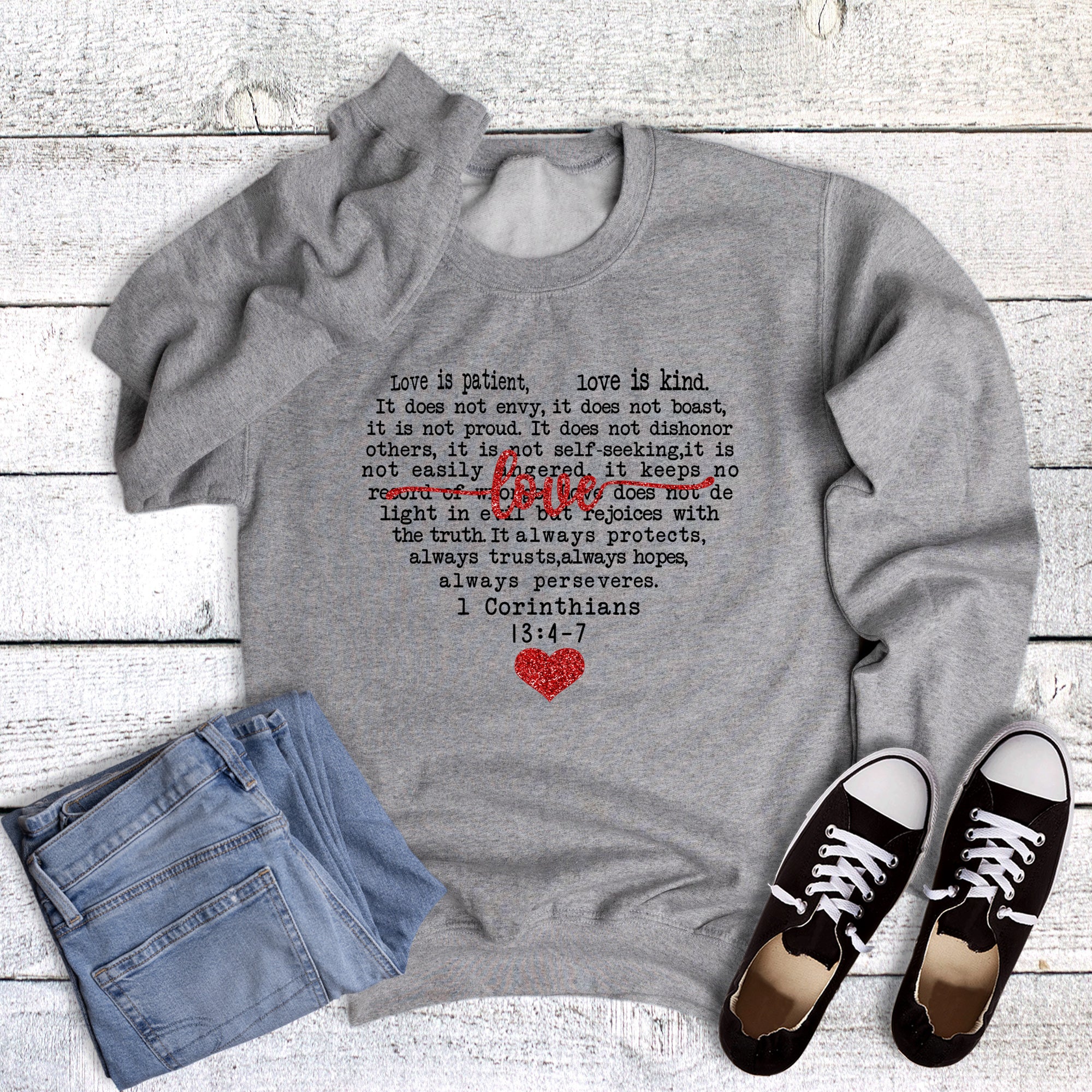Valentines Faith Love 1 Corinthians Sweatshirt