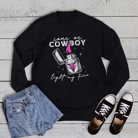 Western Come on Cowboy Light My Fire Graphic Sweatshirt