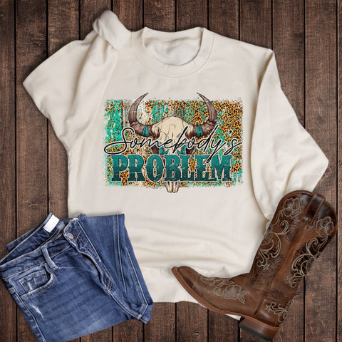 Western Cow Skull Somebody's Problem Sweatshirt