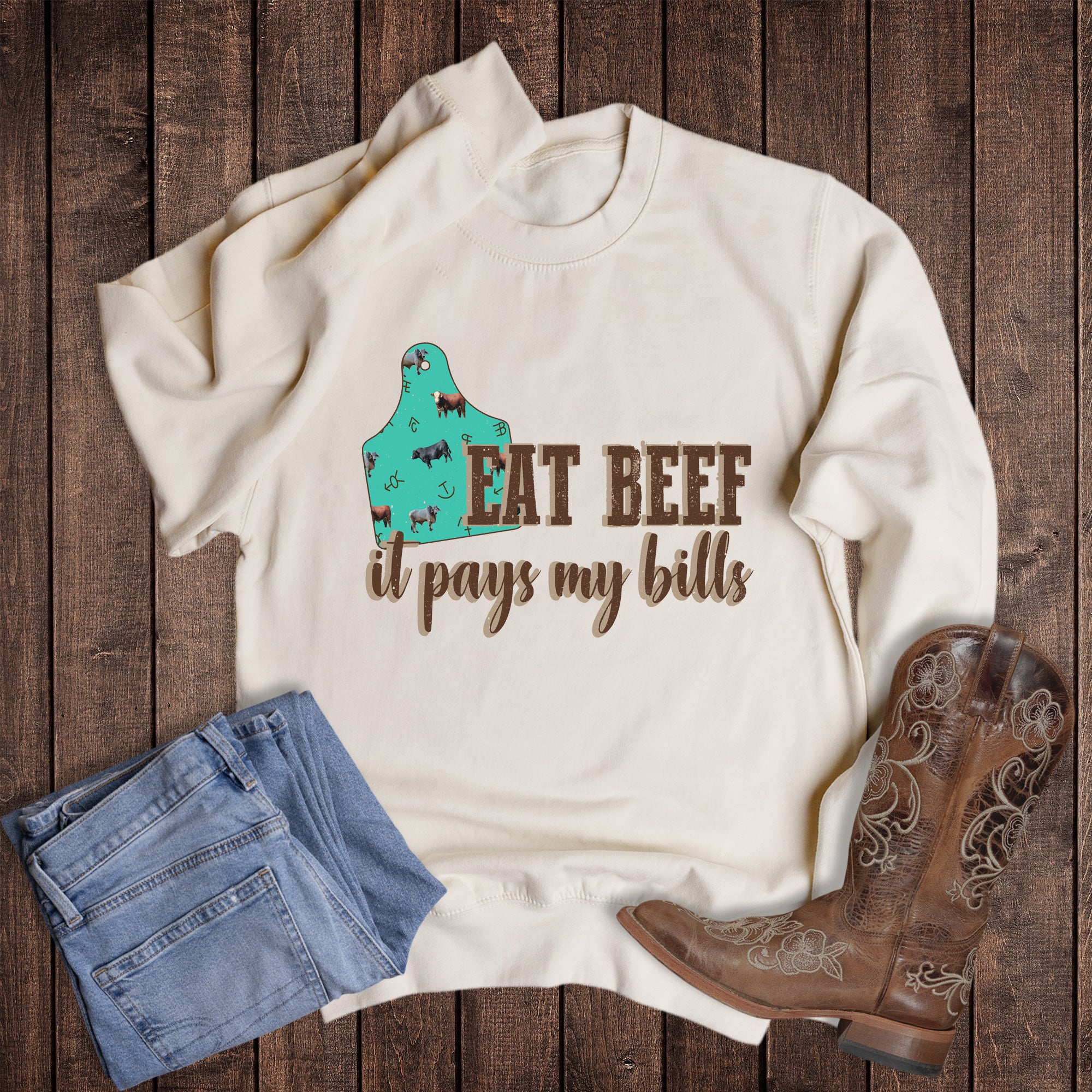 Western Eat Beef It Pays My Bills Sweatshirt
