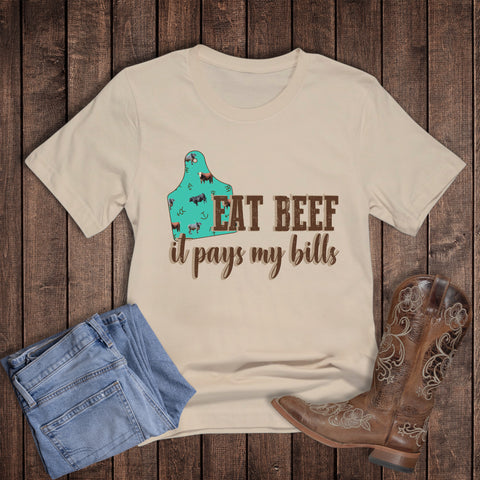 Western Eat Beef It Pays My Bills