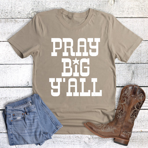 Western Faith Pray Big Y'all