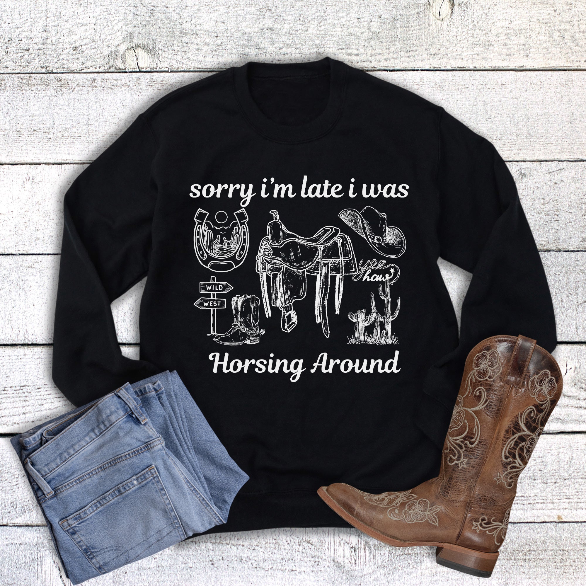 Western Late Horsing Around Sweatshirt