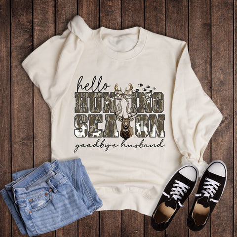 Wife Hello Hunting Season Goodbye Husband Sweatshirt